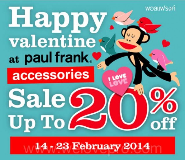 โปรโมชั่น paul frank Happy Valentine accessories Sale ลดสูงสุด 20% (ก.พ.57)